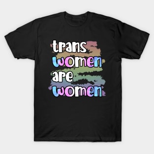 Trans Women Are Women T-Shirt